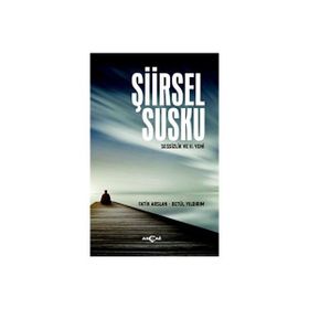 Şiirsel Susku - Fatih Arslan - Akçağ Yayınları