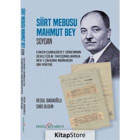 Siirt Mebusu Mahmut Bey - Said Olgun