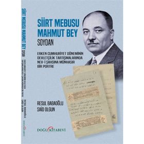 Siirt Mebusu Mahmut Bey - Said Olgun