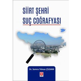 Siirt Şehri Suç Coğrafyası - Ekin Basım Yayın