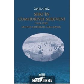 Siirt'in Cumhuriyet Serüveni 1923-1950 - Ömer Obuz