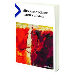 Şiirzaman İçinde - Ahmet Günbaş