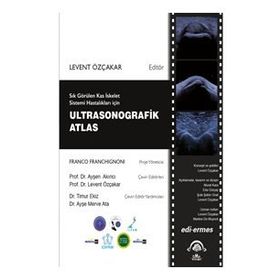 Sık Görülen Kas İskelet Sistemi Hastalıkları için Ultrasonografik Atlas-Ema Tıp Kitabevi
