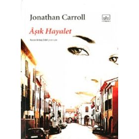 ÂŞIK HAYALET - JONATHAN CARROLL