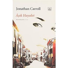 ÂŞIK HAYALET - JONATHAN CARROLL