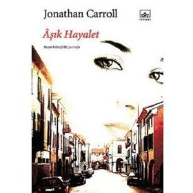 ÂŞIK HAYALET - JONATHAN CARROLL