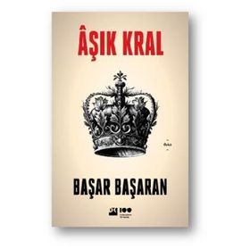Âşık Kral - Başar Başaran