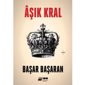 Âşık Kral - Başar Başaran