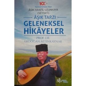 Âşık Tarzı Geleneksel Hikayeler Erdoğan Altınkaynak