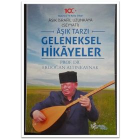 Âşık Tarzı Geleneksel Hikayeler Erdoğan Altınkaynak