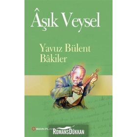 ÂŞIK VEYSEL - YAVUZ BÜLENT BAKILER