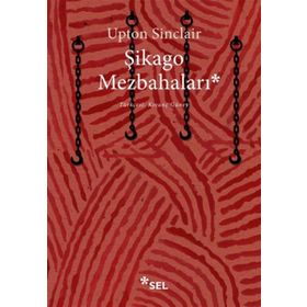 Şikago Mezbahaları - Upton Sinclair