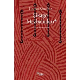 Şikago Mezbahaları - Upton Sinclair