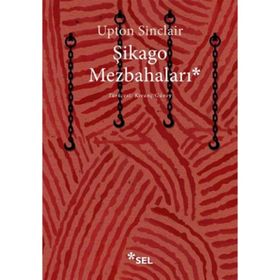 Şikago Mezbahaları - Upton Sinclair