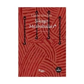 Şikago Mezbahaları - Upton Sinclair