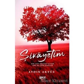 Şikayetim - Aydın Akyüz