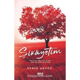 Şikayetim - Aydın Akyüz