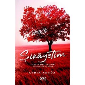Şikayetim - Aydın Akyüz