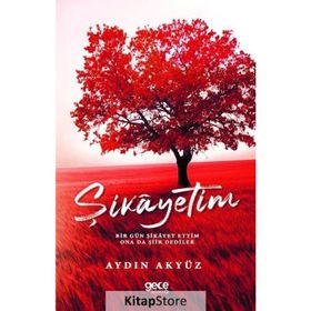 Şikayetim - Aydın Akyüz