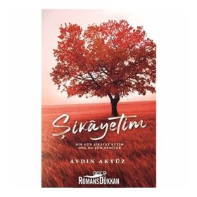 Şikayetim - Aydın Akyüz
