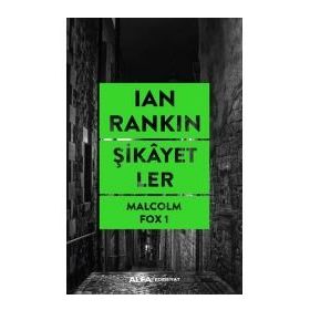 Şikayetler Ian Rankin Alfa Yayınları