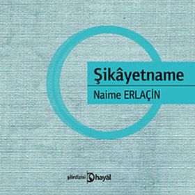 Şikayetname - Naime Erlaçin