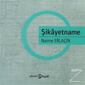 Şikayetname - Naime Erlaçin
