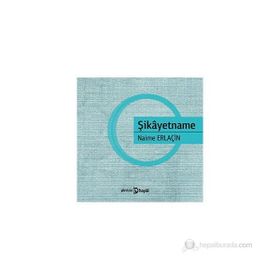 Şikayetname - Naime Erlaçin