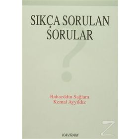 SIKÇA SORULAN SORULAR (CD'LI) - BAHAEDDIN SAĞLAM;KEMAL AYYILDIZ