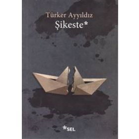 Şikeste - Türker Ayyıldız