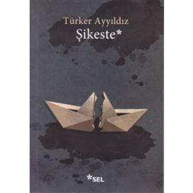 Şikeste - Türker Ayyıldız