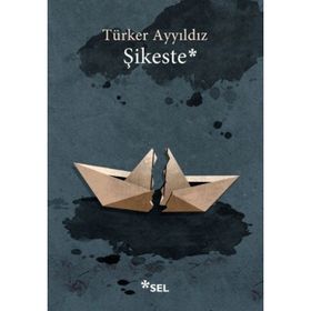 Şikeste - Türker Ayyıldız