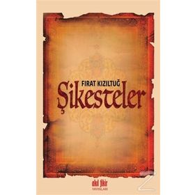 Şikesteler - Fırat Kızıltuğ