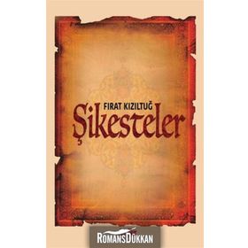 Şikesteler - Fırat Kızıltuğ