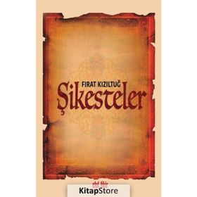 Şikesteler - Fırat Kızıltuğ