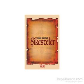 Şikesteler - Fırat Kızıltuğ