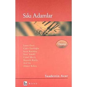 Sıkı Adamlar - Saadettin Acar