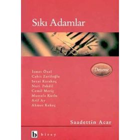 Sıkı Adamlar - Saadettin Acar