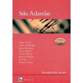 Sıkı Adamlar - Saadettin Acar