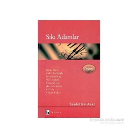 Sıkı Adamlar - Sadettin Acar