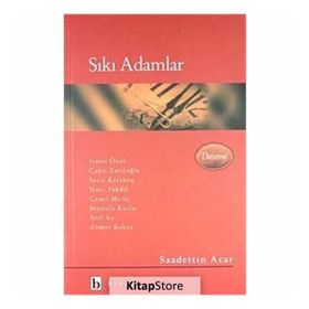 Sıkı Adamlar - Sadettin Acar