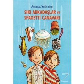 Sıkı Arkadaşlar ve Spagetti Canavarı - Andreas Steinhöfel