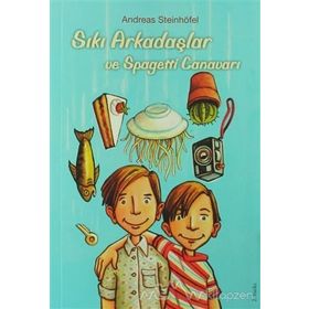 Sıkı Arkadaşlar ve Spagetti Canavarı - Andreas Steinhöfel