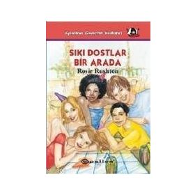SIKI DOSTLAR BIR ARADA - ROSIE RUSHTON