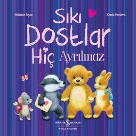 Sıkı Dostlar Hiç Ayrılmaz - İş Bankası Kültür Yayınları