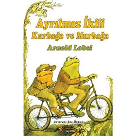 SIKI DOSTLAR KURBAĞA VE MURBAĞA - ARNOLD LOBEL