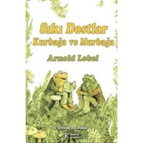 SIKI DOSTLAR KURBAĞA VE MURBAĞA - ARNOLD LOBEL