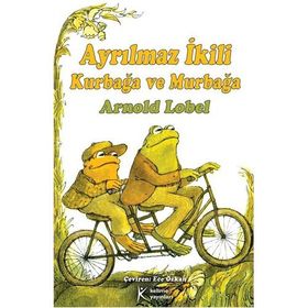 SIKI DOSTLAR KURBAĞA VE MURBAĞA - ARNOLD LOBEL