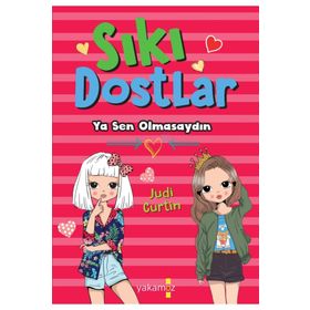 Sıkı Dostlar - Ya Sen Olmasaydın - Judi Curtin