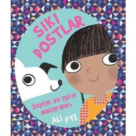 Sıkı Dostlar-Zeytin ve Işıl'ın Maceraları - Kolektif